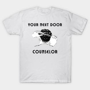 Your next door counselor T-Shirt